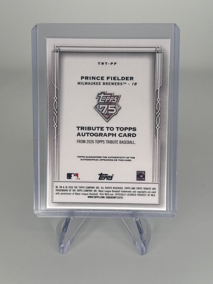 Prince Fielder 2026 Topps Tribute Tribute To Topps Auto, 085/149